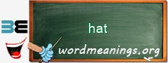 WordMeaning blackboard for hat